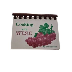 Cooking with wine by Barbara soden isbn 1571662421
